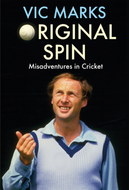 Marks - Original spin: misadventures in cricket