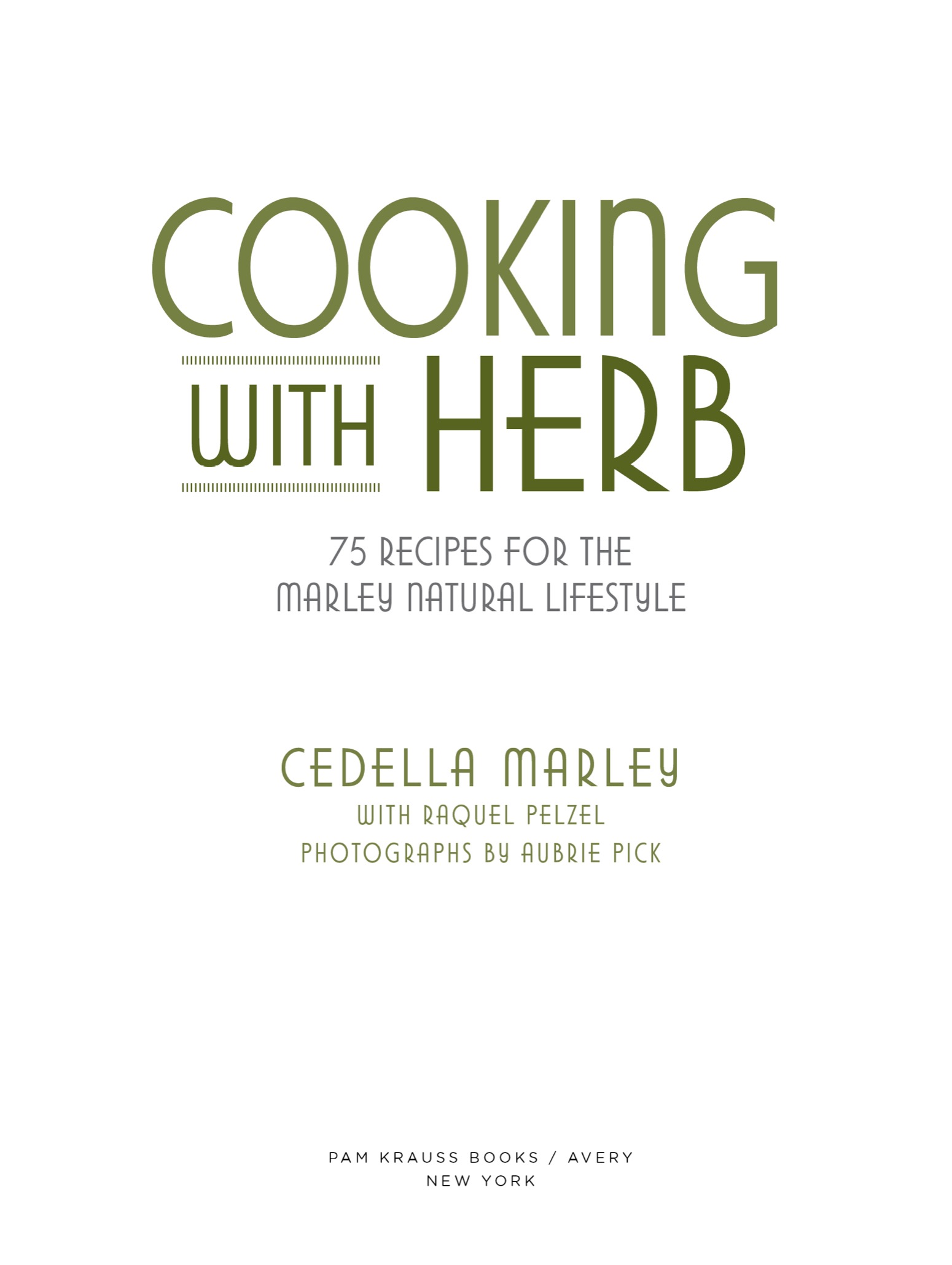 Cooking with herb 75 recipes for the Marley natural lifestyle - image 3