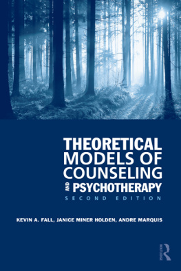 Marquis Andre Theoretical Models of Counseling and Psychotherapy