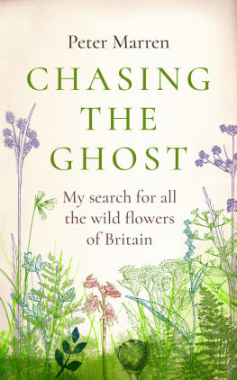 Marren Chasing the ghost: my search for all the wild flowers of Britain