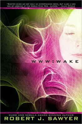 Robert J. Sawyer - WWW: wake