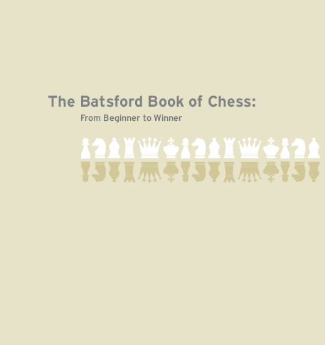 CONTENTS REMEMBERING BOB WADE The original Batsford Book of Chess was written - photo 1