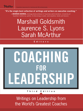 TABLE OF CONTENTS Praise for Coaching for Leadership Coaching for Leadership - photo 1