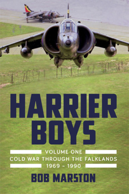 Marston Harrier Boys Volume 1: From the Cold War through the Falklands, 1969-1990