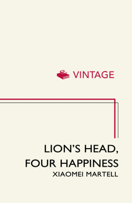 Martell Lions Head, Four Happiness: a Little Sisters Story of Growing up in China
