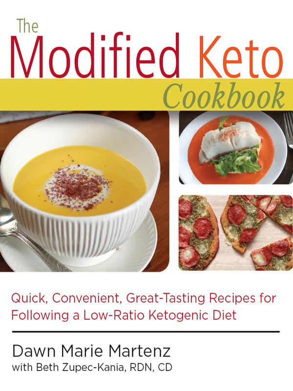 The Modified Keto Cookbook Quick Convenient Great-Tasting Recipes for Following a Low-Ratio Ketogenic Diet - image 1