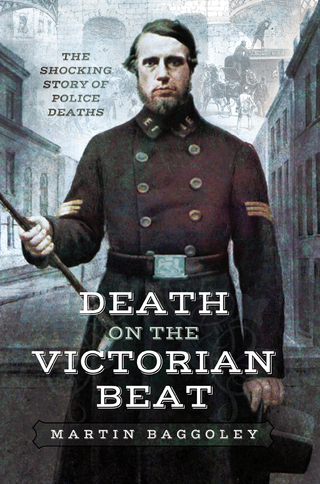 DEATH ON THE VICTORIAN BEAT THE SHOCKING STORY OF POLICE DEATHS This is - photo 1