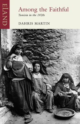 Martin - Among The Faithful: Tunisia in the 1920s