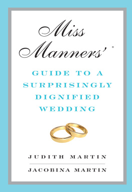 Martin Jacobina - Miss Manners (R) guide to a surprisingly dignified wedding