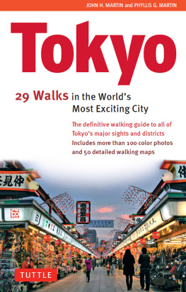 Martin John H. - Tokyo: 34 Walks in the Worlds Most Exciting City