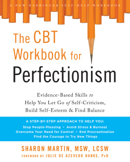 Martin - The perfectionism workbook: practical skills to help you let go of self-criticism, find balance, and reclaim your self-worth