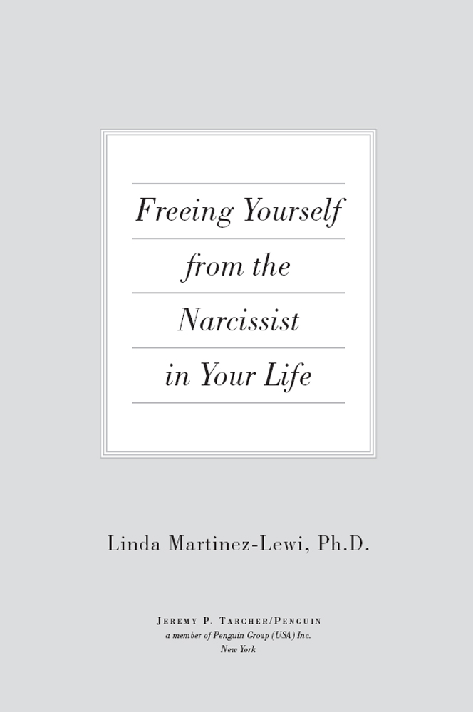 Freeing Yourself from the Narcissist in Your Life Freeing Yourself - photo 1