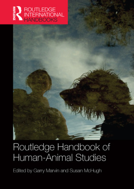 Marvin Garry - Routledge Handbook of Human-Animal Studies