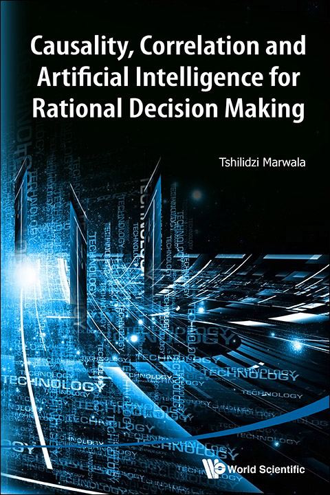 Causality Correlation and Artificial Intelligence for Rational Decision Making - photo 1