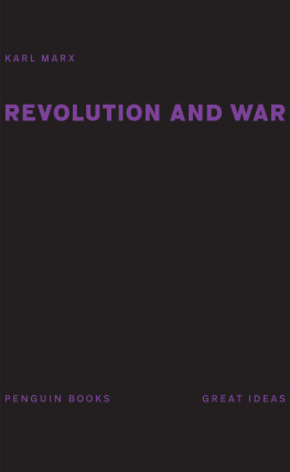 Marx Revolution and War