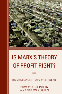 Marx Karl Is Marxs theory of profit right?: the simultaneist-temporalist debate