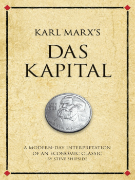 Marx Karl - Karl Marxs Das Kapital: a modern-day interpretation of an economic classic