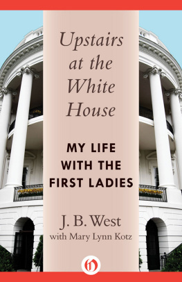 Mary Lynn Kotz - Upstairs at the White House