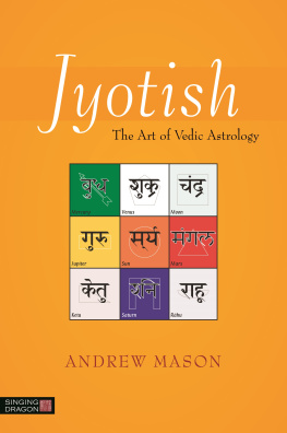 Mason Andrew Jyotish - the art of vedic astrology