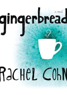 Rachel Cohn - Gingerbread