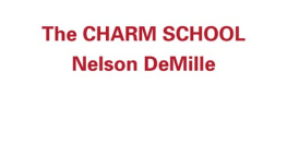 Nelson DeMille The Charm School