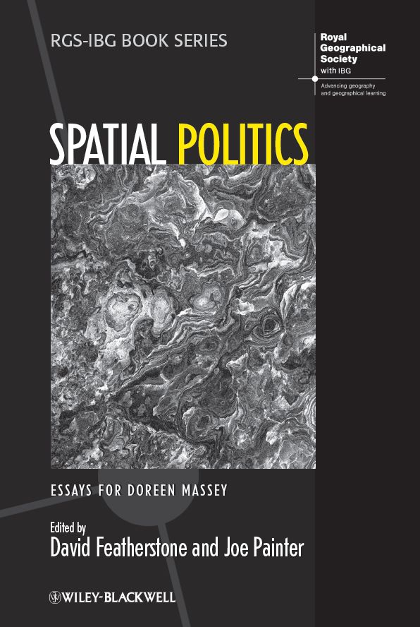 RGS-IBG Book Series Published Spatial Politics Essays for Doreen Massey - photo 1