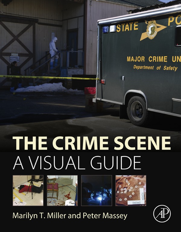 The Crime Scene A Visual Guide Marilyn T Miller Peter Massey Table - photo 1