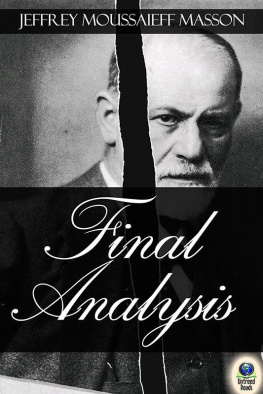 Masson Final analysis: the making and unmaking of a psychoanalyst