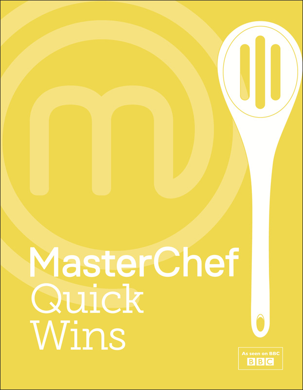 MasterChef Quick Wins - photo 1