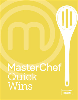 MasterChef - MasterChef Quick Wins