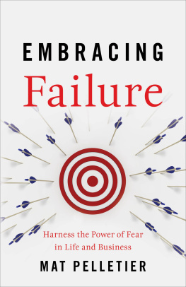 Mat Embracing Failure Harness the Power of Fear in Life and Business