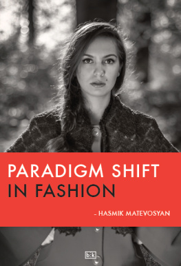 Matevosyan - PARADIGM SHIFT IN FASHION