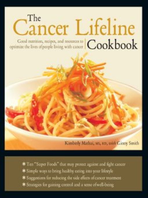 Table of Contents Praise for The Cancer Lifeline Cookbook Proper nutrition - photo 1