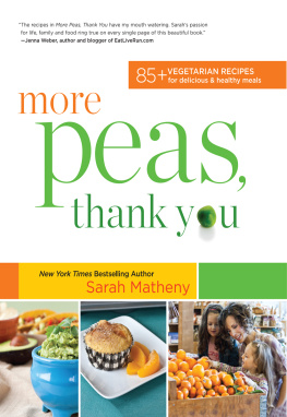 Matheny - Double the Peas: Meatless Meals for Your Family: Peas and Thank YouMore Peas, Thank You