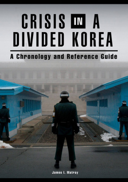 Matray - Crisis in a divided Korea: a chronology and reference guide