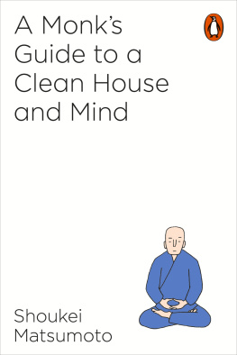 Matsumoto Shoukei A Monks Guide to a Clean House and Mind