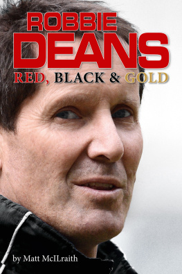 Matt McILraith Robbie Deans: Red, Black and Gold