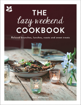 Matt Williamson - The Lazy Weekend Cookbook