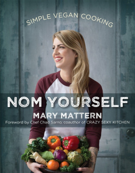 Mattern Nom yourself: simple vegan cooking