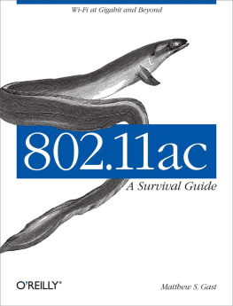 Matthew S. Gast 802.11ac: A Survival Guide