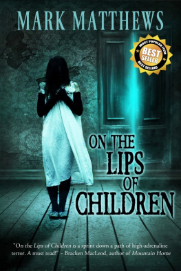 Matthews - On the Lips of Children