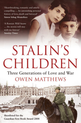 Matthews - Stalins children three generations of love and war