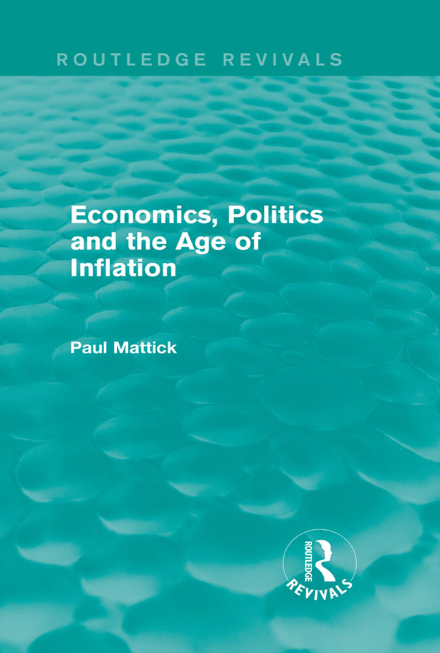 Routledge Revivals Economics Politics and the Age of Inflation Originally - photo 1