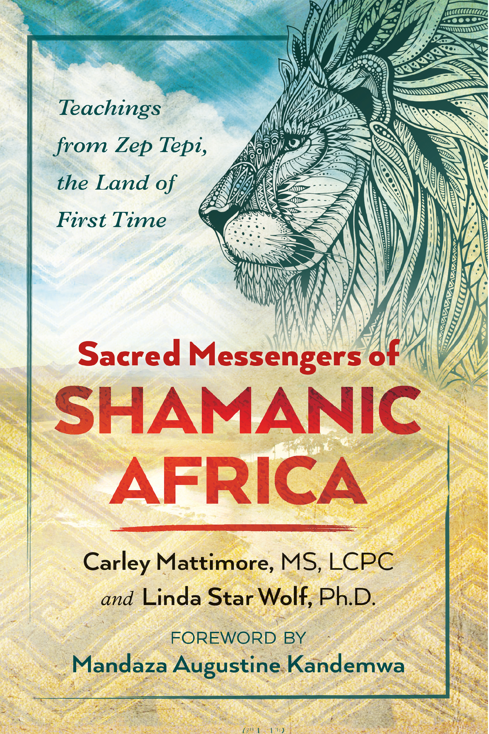 Sacred Messengers of SHAMANIC AFRICA This book will take your soul to the - photo 1