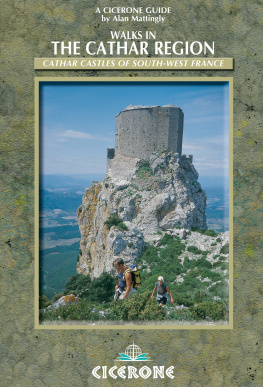 Mattingly Walks in the Cathar Region: Cathar Castles of south-west France