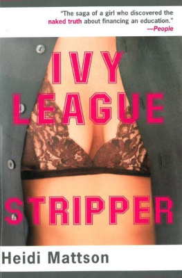 Mattson Ivy League Stripper: a Memoir