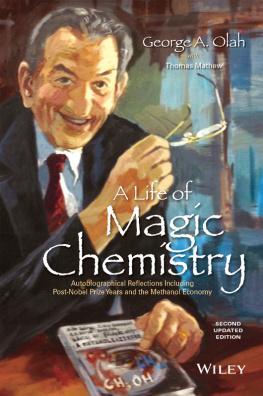 Mathew Thomas A life of magic chemistry: autobiographical reflections including post-Nobel Prize years and the methanol economy