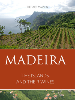 Mayson - Madeira: the islands and their wines 2016