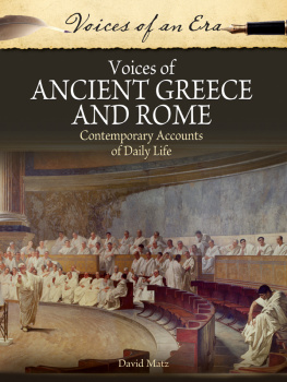 Matz - Voices of Ancient Greece and Rome: contemporary accounts of daily life