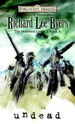 Richard Lee Byers Undead: The Haunted Lands, Book 2